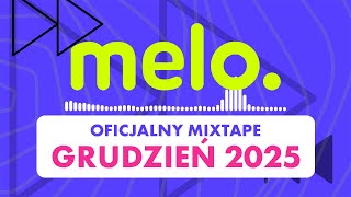 Download lagu OFICJALNY MIX MELO - grudzień 2025 | MIXTAPE z największymi hitami 🔥 mp3 Download lagu OFICJALNY MIX MELO - grudzień 2025 | MIXTAPE z największymi hitami 🔥 mp3
