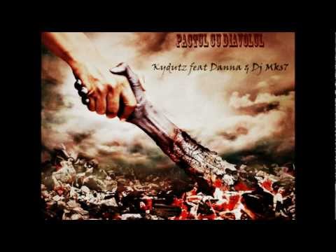 Kydutz feat Danna & Dj Mks7 - Pactul cu diavolul