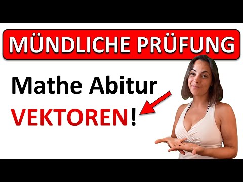 MÜNDLICHE ABIPRÜFUNG 2026 IN MATHE - VEKTORRECHNUNG: zum Mitmachen!