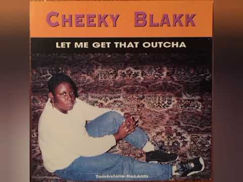 Cheeky Blakk - Child Hood (Street)