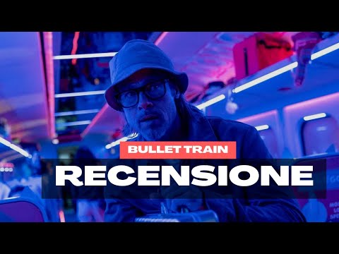 Bullet Train, la recensione in 3 minuti
