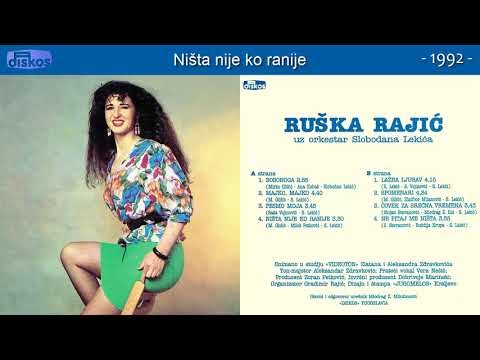 Ruska Rajic - Nista nije ko ranije - (Audio 1992)
