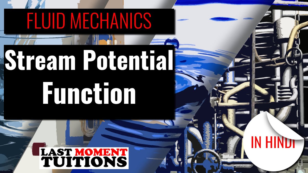 Stream Potential Function | Fluid mechanics Lectures in Hindi