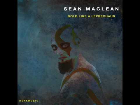 Sean Maclean: Gold like a leprechaun