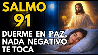 Salmo 91 para Dormir en Paz — Oración de Protección Contra Energías Negativas 🌙💧