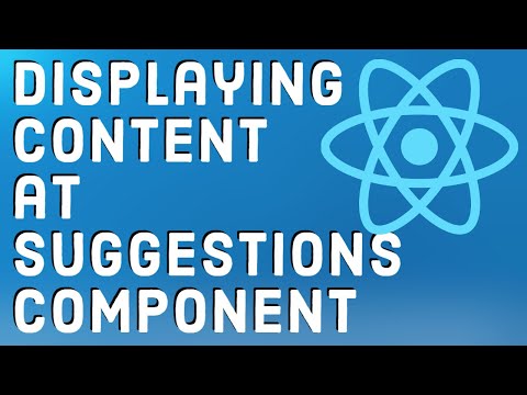 React Tutorial 20 Displaying content at suggestions component