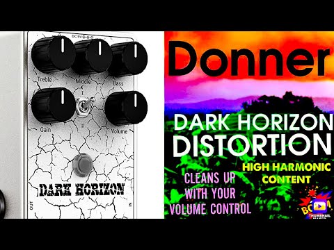 New! DONNER DARK HORIZON Distortion -Cleans Up Like a Champ, Articulate, w Strong Harmonic Content..