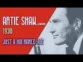 Artie Shaw  - Just A Kid Named Joe - Artie Shaw Artie Shaw  - Just A Kid Named Joe