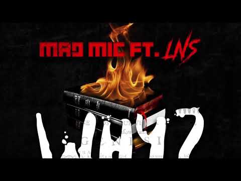 MadMic- Why feat. LNS