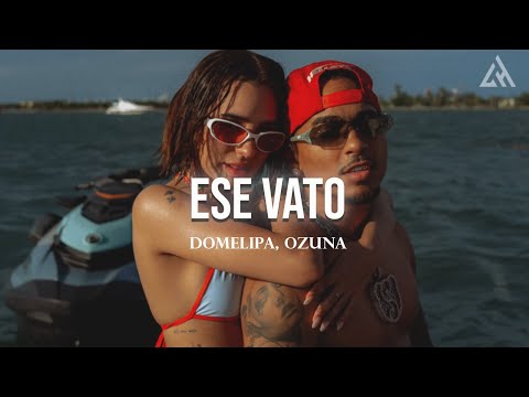 DOMELIPA, Ozuna - ESE VATO  (Letra)