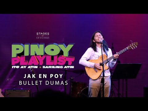 Bullet Dumas - "Jak en Poy" Live at Pinoy Playlist 2018