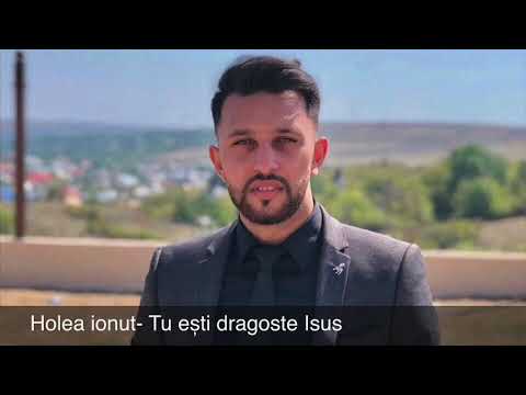Ionuț Holea- Tu ești dragoste Isus
