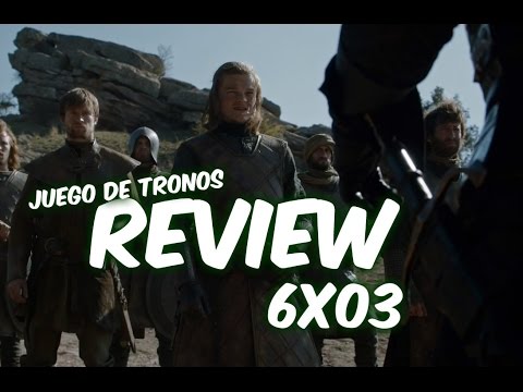 JUEGO DE TRONOS - Análisis del episodio 6x03 // Confirmando teorías
