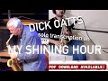 DICK OATTS solo on My Shining Hour - Transcription (PDF available)