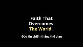 Đức Tin chiến thắng Thế gian