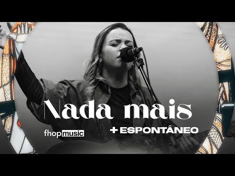 FHOP Music | NADA MAIS + Espontâneo (Uma vez que coloquei) Nothing Else