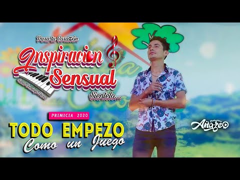 Inspiración Sensual - Todo Empezo Como un Juego PRIMICIA 2020