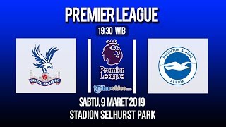 Live Streaming dan Jadwal Laga Crystal Palace Vs Brighton Albion di HP via MAXStream beIN Sports