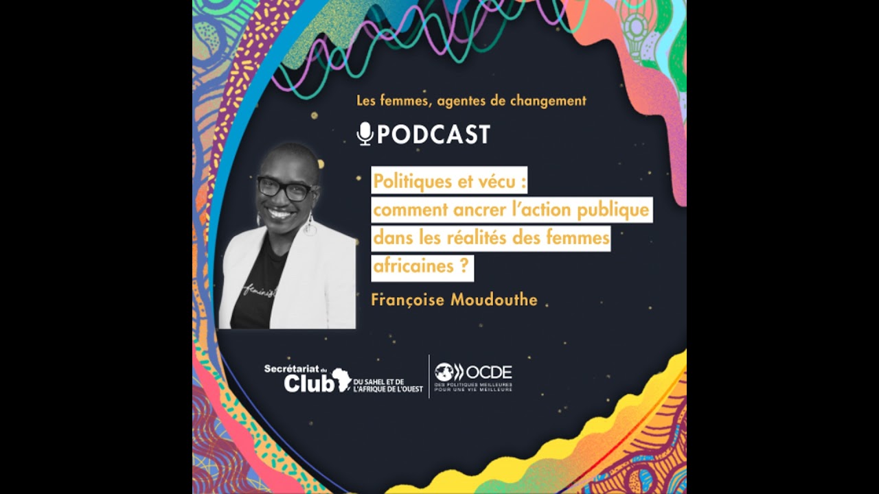 Politiques et vécu : comment ancrer l’action publique dans les réalités des femmes africaines ?