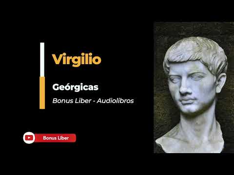 , title : 'Virgilio - Geórgicas. Audiolibro completo en español.'