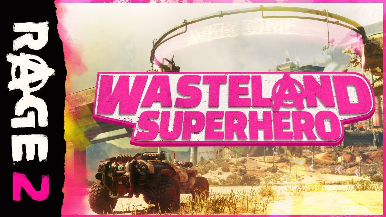 RAGE 2 â€“ Wasteland Superhero Trailer - YouTube