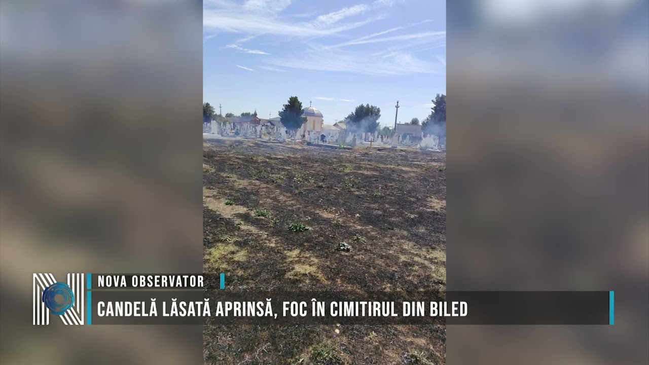 Candelă lăsată aprinsă, foc în cimitirul din Biled
