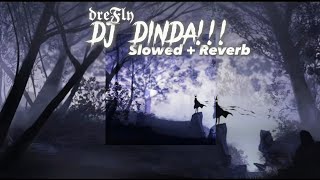 Download lagu DJ DINDA ( slowed reverb ) 🎧 mp3 Download lagu DJ DINDA ( slowed reverb ) 🎧 mp3