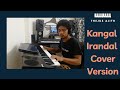 KANGAL IRANDAL COVER VERSION SUBRAMANIAPURAM THEJUS AJITH JAMES VASANTHAN INSTRUMENTAL COVER