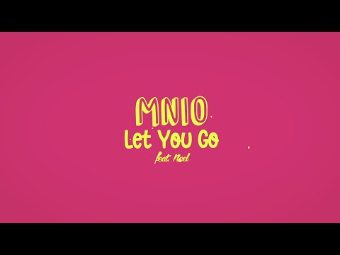 MN10 feat. NEEL - Let You Go (Official Lyrics Video)