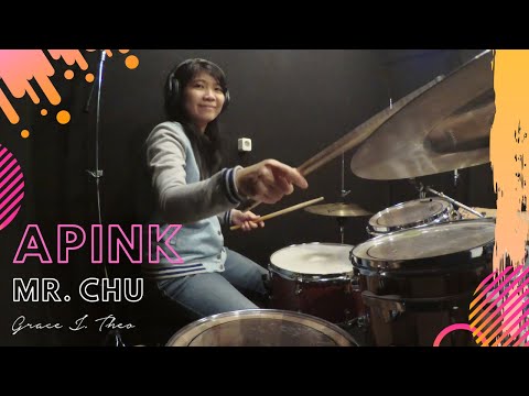 Grace J. Theo - APINK - MR.CHU 미스터 츄 (Drum Cover Live Version)