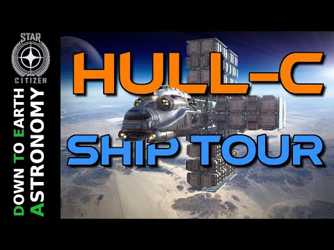 The Ultimate Heavy Cargo Hauler? Hull-C Tour in Star Citizen