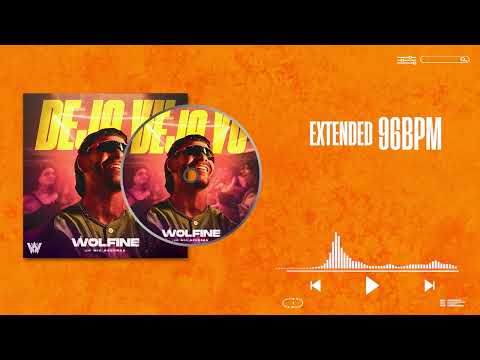 Wolfine   DEJA VU Extended 2023 DJ AT 96Bpm - Sin Sello