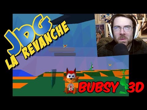 JdG la Revanche - BUBSY 3D - Episode 1