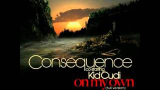 Consequence Ft. Kid Cudi - On My Own (Prod. by Kanye West)