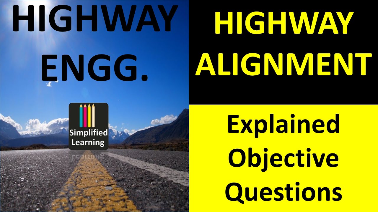 Highway Alignment | Explained MCQs of Highway Engineering