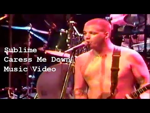 Videoclip de Caress Me Down — Sublime