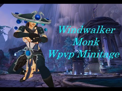 WINDWALKER MONK WPVP MONTAGE - World of Warcraft 7.3