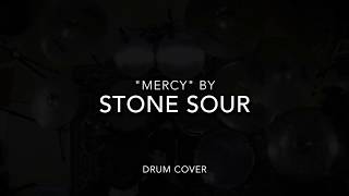 "Mercy" by Stone Sour Drum Cover