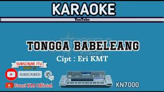 Download lagu TONGGA BABELEANG Karaoke lirik KN7000... mp3