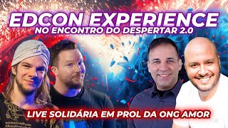 🔴 LIVE SOLIDÁRIA: EDCON EXPERIENCE | Fabio Erelim, La'EL Ofanim, Guru do Himalaia e Ale Ache