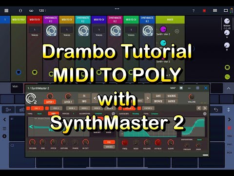 Drambo Modular Groovebox - MIDI TO POLY Module with SynthMaster 2 - Tutorial for the iPad