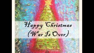 Happy Christmas (War Is Over)-Never Shout Never