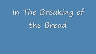 In The Breaking of the Bread--Michael Ward