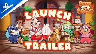 Born of Bread - Launch Trailer Trailer