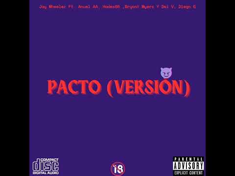 Jay Wheeler Ft. Anuel AA, Hades66 ,Bryant Myers Y Dei V, Diego G - Pacto versión