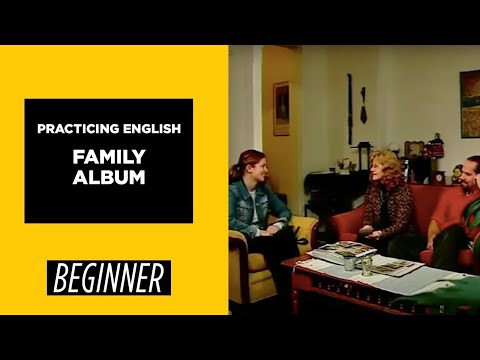 Beginner Level Practicing English Family Album | English For You