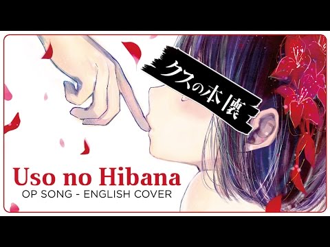 ENGLISH COVER Uso no Hibana KUZU NO HONKAI OP  Shellah ft MrLopez2112