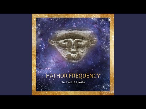 Hathor Frequency