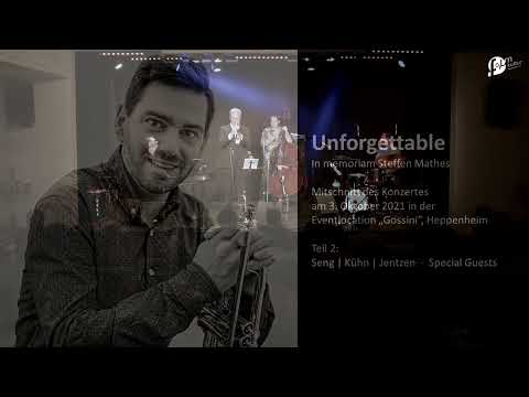 SENG/KUEHN/JENTZEN feat. Axel Schlosser & Christian Seeger - Unforgettable (Full Set) - Live in HP