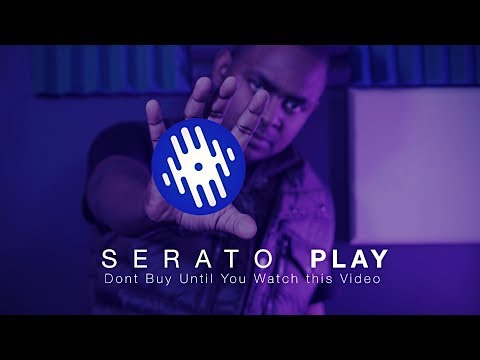 Serato Play thoughts